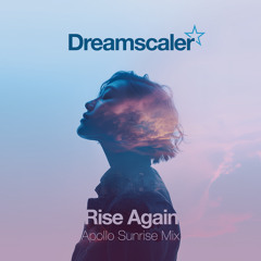 Rise Again (Apollo Sunrise Mix)