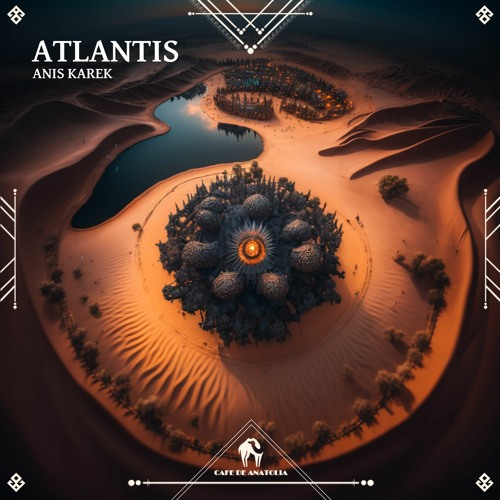 Anis Karek - Atlantis (Cafe De Anatolia)