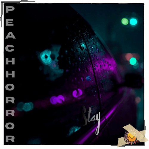 Stream Stay by PeacHHorroR | Listen online for free on SoundCloud