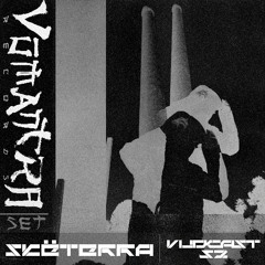 SKËTERRA - [Vūdcast_052]