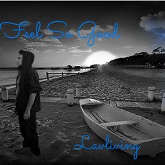 Feel So Good