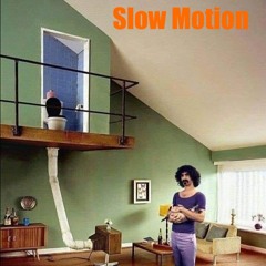 Slow Motion - ®oi