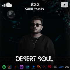 Desert Soul By Gee Funk E033 (Radio Show ) Progressive & Melodic House Mix