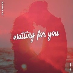 Maone & VJS - Waiting For You