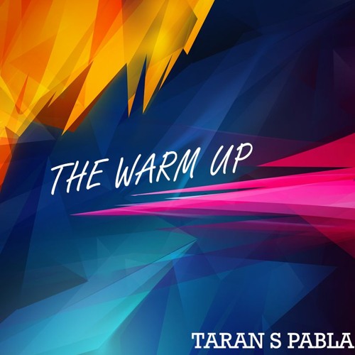 The Warm Up | PablaProductions