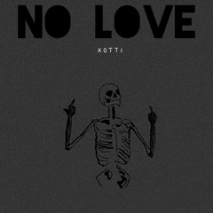 No Love