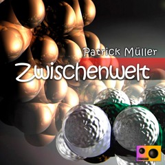 Patrick Müller - Zwischenwelt (André Melcher Remix)