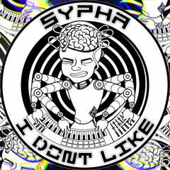 Sypha - I Don't Like
