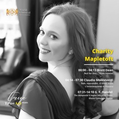 Charity Mapletoft /World Classical Music Awards 2021 Grand Winner sings Dean, Monteverdi and Handel