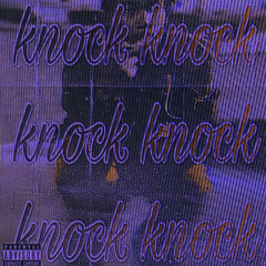 KnoCKKnoCK (prod. UnderratedTheRuler)