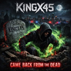 came back from the dead