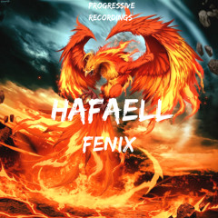Hafaell - Fenix (Original Mix)