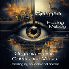 Ajnayan Healing Melody - 06.08.25