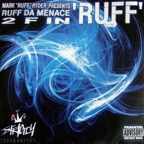 Mark 'Ruff' Ryder Presents Ruff Da Menace - Gunslinger (Do I Feel Lucky)