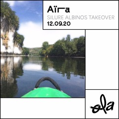 SILURE ALBINOS TAKEOVER • AÏRA