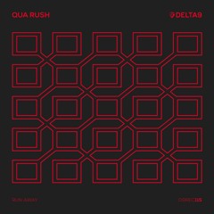 Qua Rush, Invadhertz & Flipz MC 'Run Away' [Delta9 Recordings]