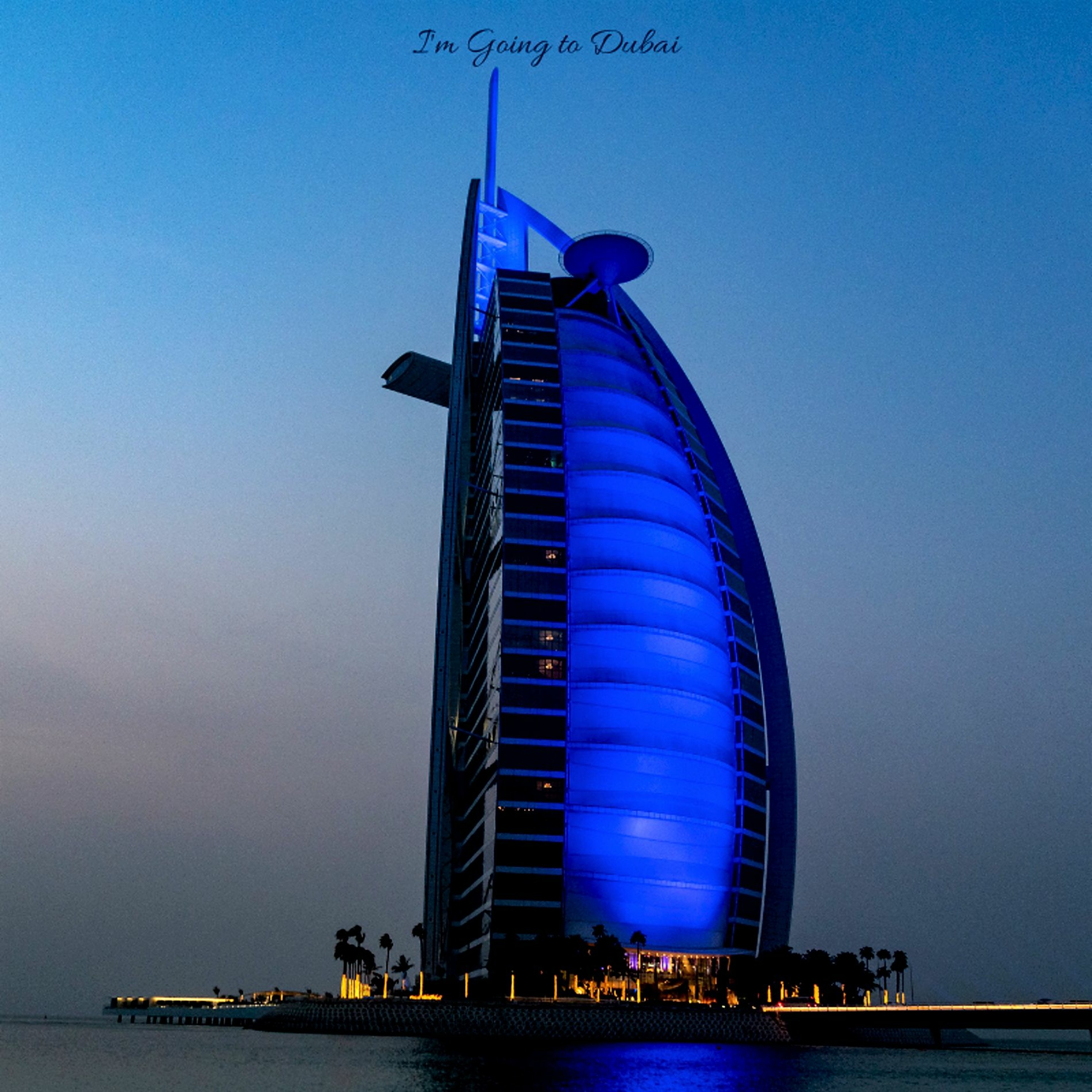 I'm Going To Dubai