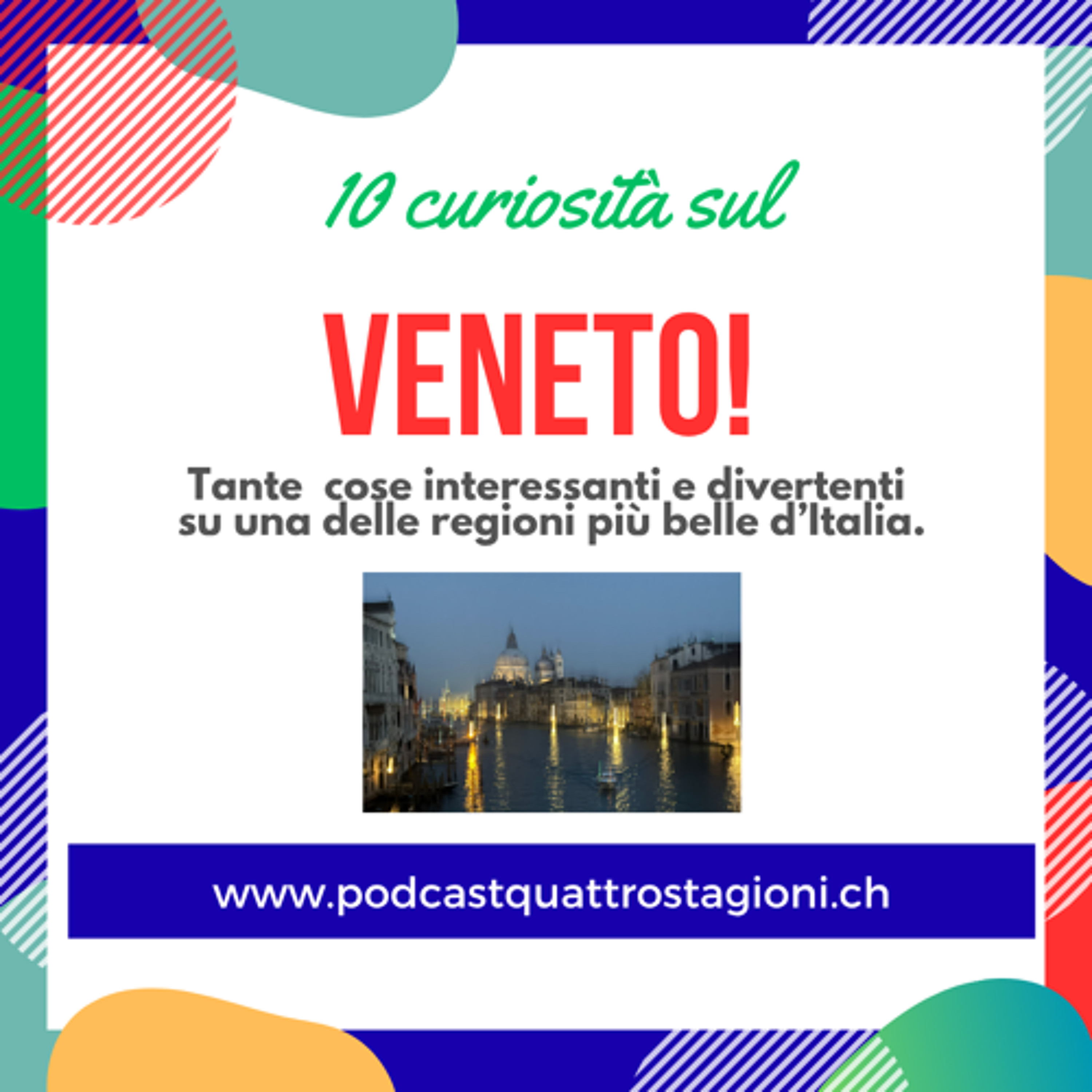 Quattro Stagioni 212 - Dieci curiosità Veneto