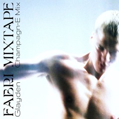 FABRI Mixtape Vol 4 'Champagn-E Mix' by Glayden
