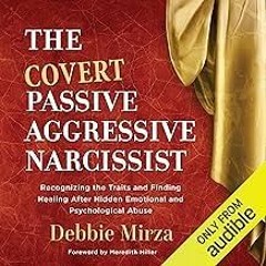 PDF The Covert Passive-Aggressive Narcissist: Recognizing the Traits and Finding Healing After