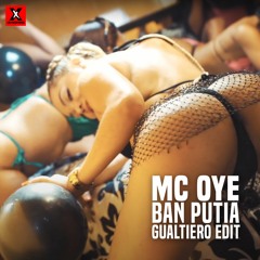 MC Oye - Ban Putia (GUALTIERO Bubbling Edit) VIP [HIT BUY FOR FREE DOWNLOAD]