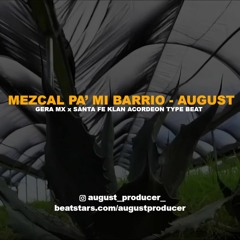 (FREE) Gera Mx x Santa Fe Klan Type Beat "MEZCAL PA' MI BARRIO" | PROD. AGST 2020
