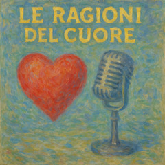 Le Ragioni Del Cuore
