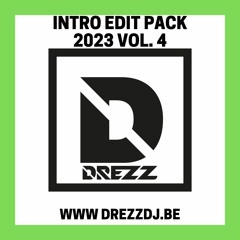 DREZZ - INTRO EDIT PACK 2023 VOL. 4
