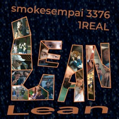 LEAN ft 1REAL (Prod. Wave)