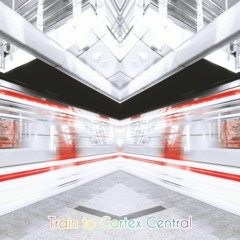 Train To Cortex Central