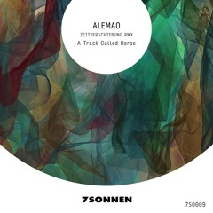 A Track Called Horse (Zeitverschiebung Remix)