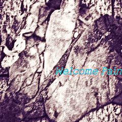 Welcome Pain