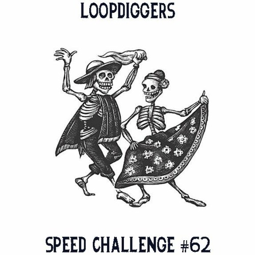 Día De Los Muertos [Loop Diggers Speed Challenge #62]