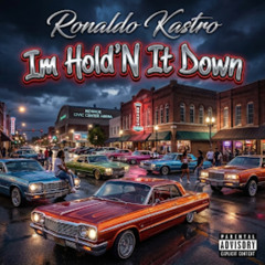 Im Holdin It Down
