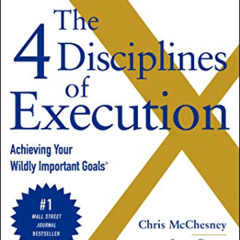 Read PDF 📁 The 4 Disciplines of Execution: Revised and Updated: Achieving Your Wildl