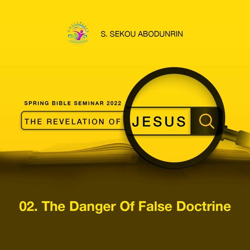 Session 2 - The Danger of False Doctrine (SA220423A)