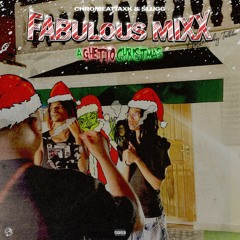 Chromeattaxk & Slugg - Fabulous Mixx: A Ghetto Christmas