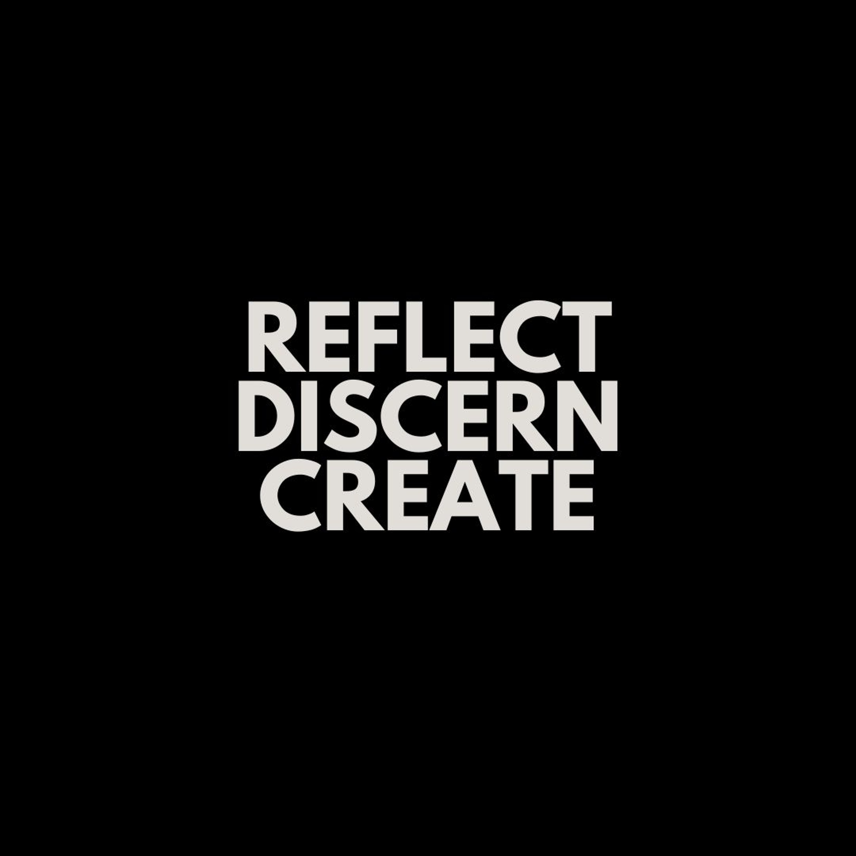 Reflect, Discern, Create | Robert Green episode artwork
