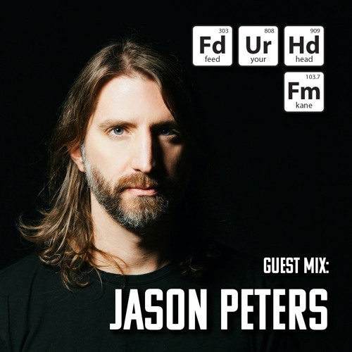 Feed Your Head Guest Mix: Jason Peters