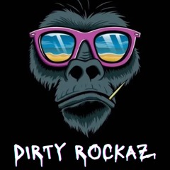 DIRTY ROCKAZ ~ TMR
