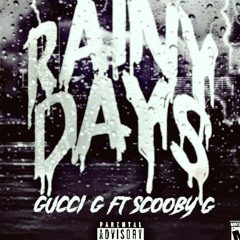 Rainy Day - Scooby G