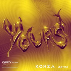 PLS&TY - Yours (ft. Tudor) (Konza RMX)////FREE DOWNLOAD