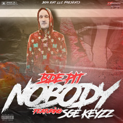 NOBODY (feat. SGE KEYZZ)