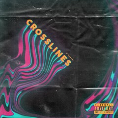 Crosslines (ft. Sylvester)