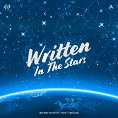 Written In The Stars (x Northorious) [FREE DOWNLOAD]
