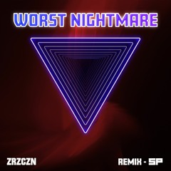 ZRZCZN - Worst Nightmare (Soniphonic Remix)
