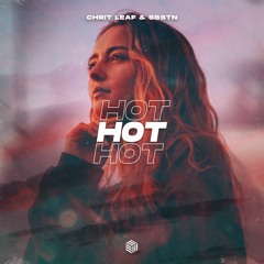 Chrit Leaf & SBSTN - Hot