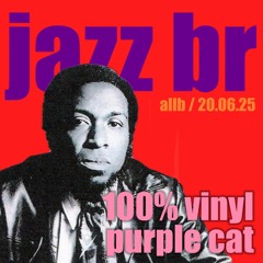 gato roxo live vinyl set - jazz brasil (20.06.25)
