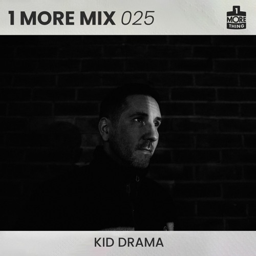 1 More Mix 025 - Kid Drama