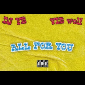 Dj Y.B Feat. Vib Wolf_All For You